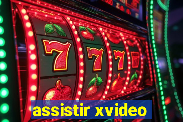 assistir xvideo